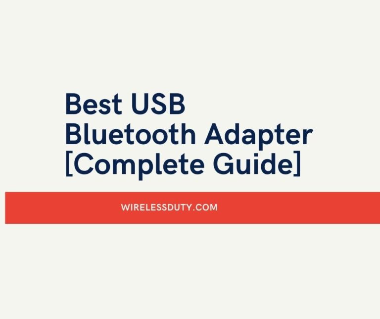 Best USB Bluetooth Adapter [Complete Guide]