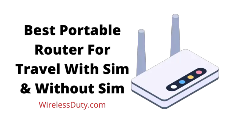 Best Portable Router For Travel With Sim & Without Sim