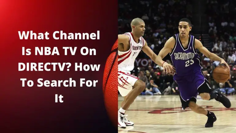What Channel Is NBA TV On DIRECTV? How To Search For It